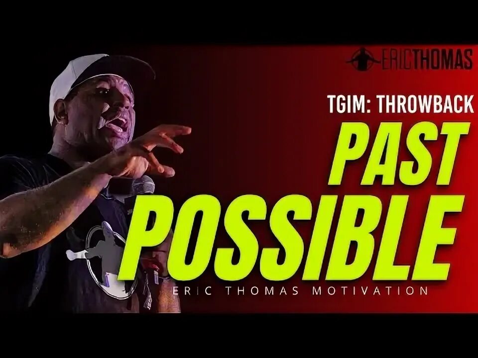 Past possible. Past possible