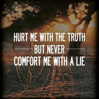 But truth