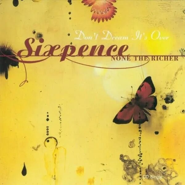Kiss me sixpence. Don't Dream it's over Sixpence none the Richer обложка. Don't Dream it's over Sixpence none. Группа Sixpence none the Richer. Sixpence none the Richer Kiss me обложка.