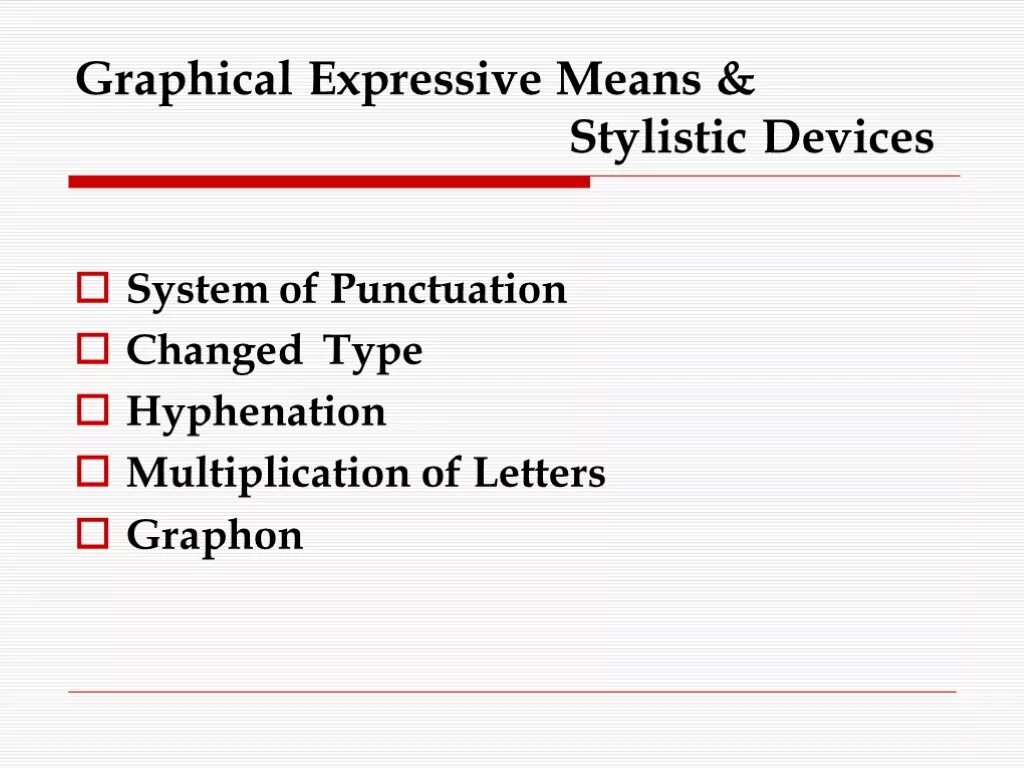 Express meaning. Graphical expressive means. Graphical devices. Expressive means and stylistic devices. Classification of stylistic devices.