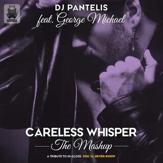 Careless whisper remix