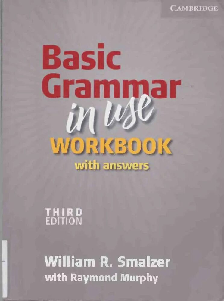 Basic grammar in use. Basic grammar in use. murphy raymond, smalzer william.. raymond murphy basic grammar. basic grammar in use raymond murphy. мерфи учебник basic.