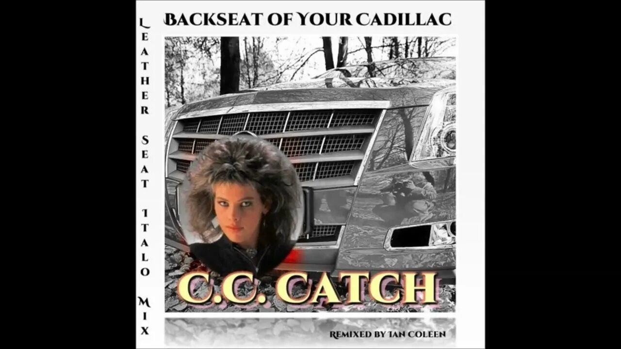 Backseat of your cadillac c c. C c catch backseat of your cadillac. c.c. catch - backseat of your cadillac (1988). c c catch backseat of your cadillac single 1988.