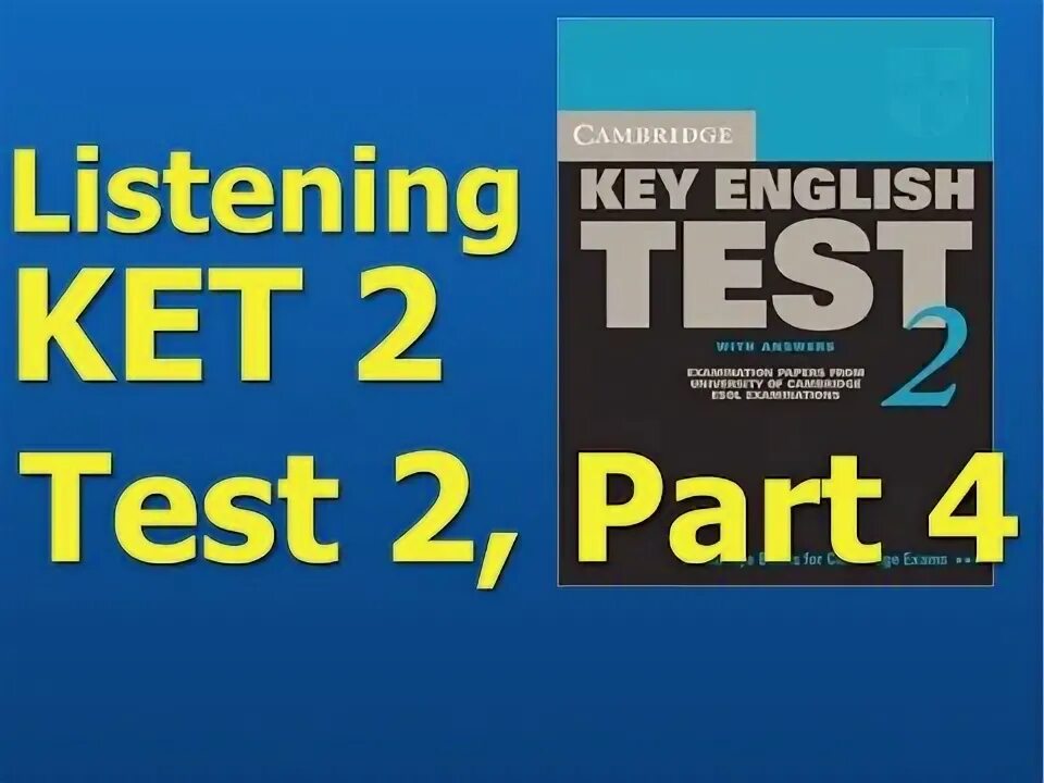 Listening test. Ket test. Practice tests plus b1 preliminary new edition 2020 ответы. English listening a2. Listening test b1-11°test pet answer.