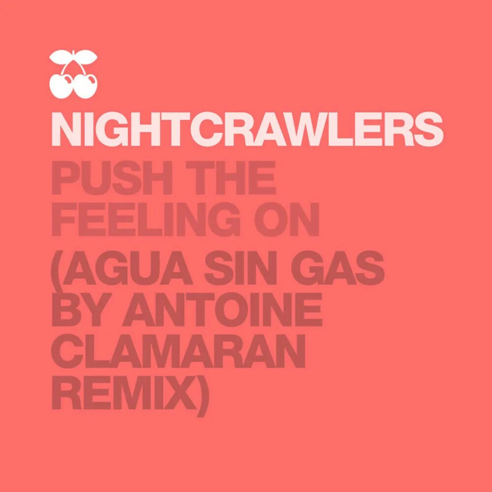 Nightcrawlers feeling on. Nightcrawlers. Push the feeling on. Филинг. Nightcrawlers Push the feeling on Single.