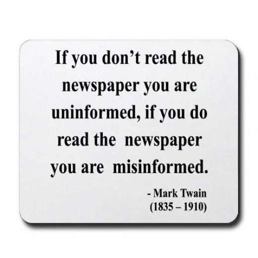 Dont read. When you read a newspaper you never read all the.