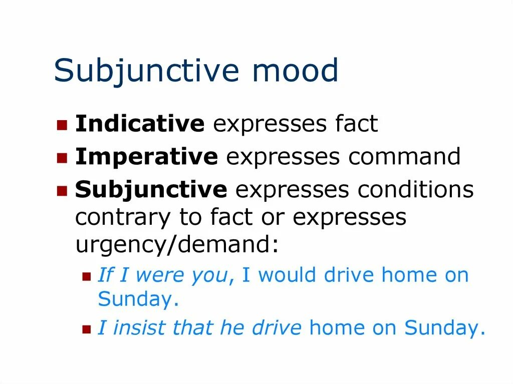 Mood examples. Indicative imperative subjunctive mood. subjunctive mood indicative mood imperative. indicative mood в английском. indicative imperative subjunctive.