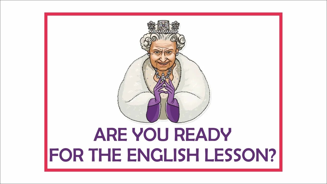 Are you ready ordering. Are you ready for English. Are you ready for the English Lesson. Плакат are you ready for the English Lesson. Are you ready for ....?.