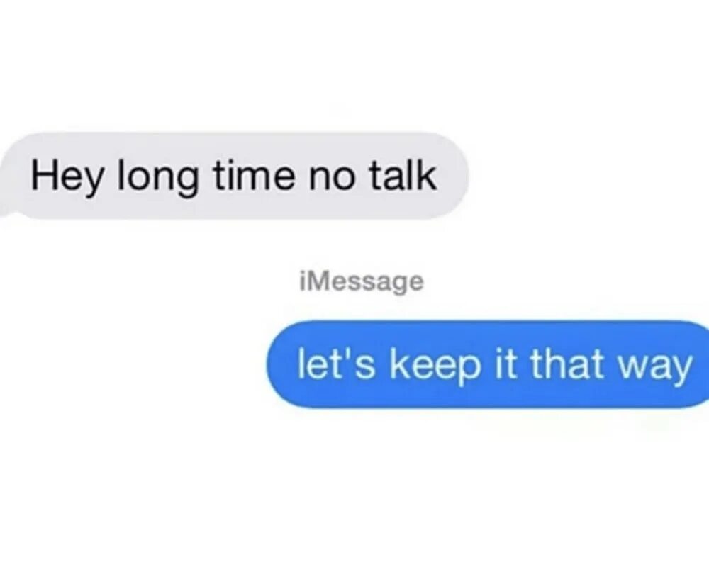 Message that. Хей тайм. let&#039;s keep it that way энн мюррей. no talk me. texting your ex.