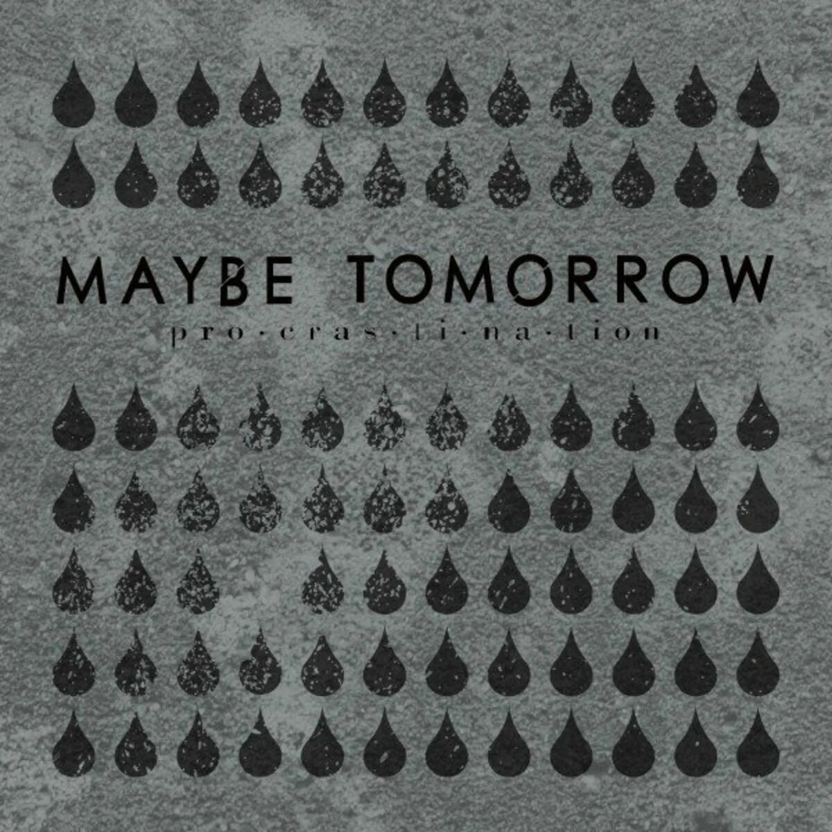 Not today maybe tomorrow open. Stereophonics maybe tomorrow. maybe tomorrow. maybe tomorrow i find my way home.