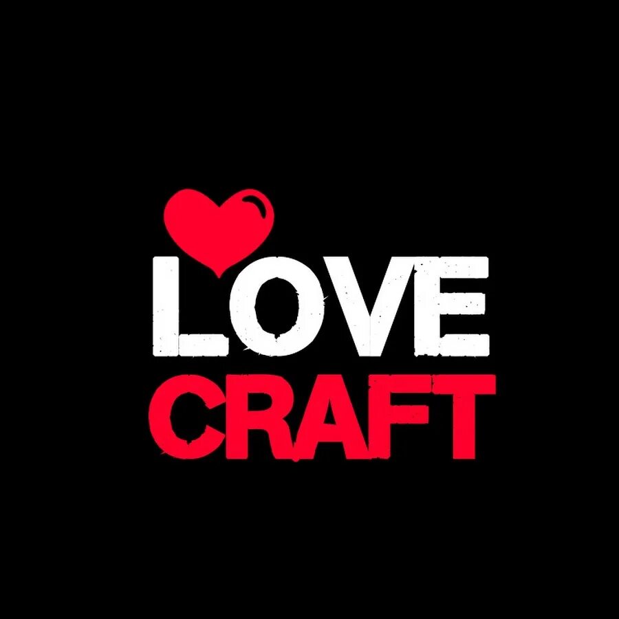 Мистер крафт Love. Канал про любовь. Love Crafted. Love Craft looker. Love channel