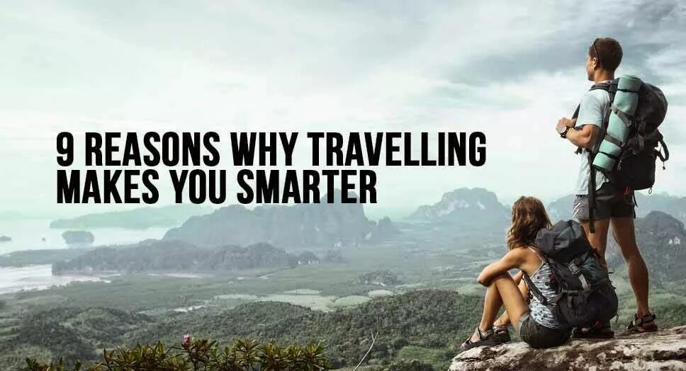Reasons of travelling. Reasons to Travel. Why Travel. Reasons for travelling