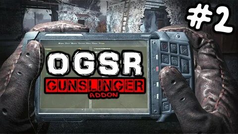 Сталкер gunslinger mod ogsr
