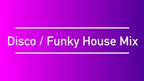 Disco house mix