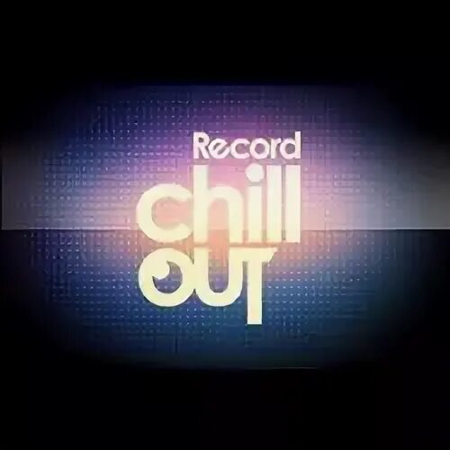 Чил рекорд. Record Chillout. Радио рекорд чилаут. Record Chillout логотип. Рекорд чилаут лого.