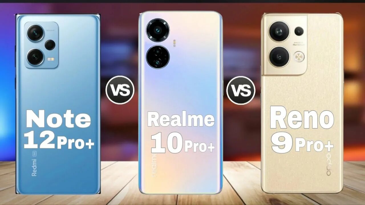Реалми 12 про плюс сравнение. РЕАЛМИ 9 Pro Plus. Realme 10 Pro Plus vs 9 Pro Plus. Realme 12 Pro Plus. Redmi Note 12 Pro Plus.