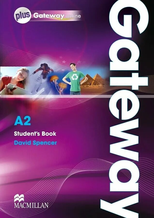 Учебник по английскому языку Gateway a2. Gateway a2 second Edition. Дэвид Спенсер Gateway. Gateways 2 student's book. Students book b