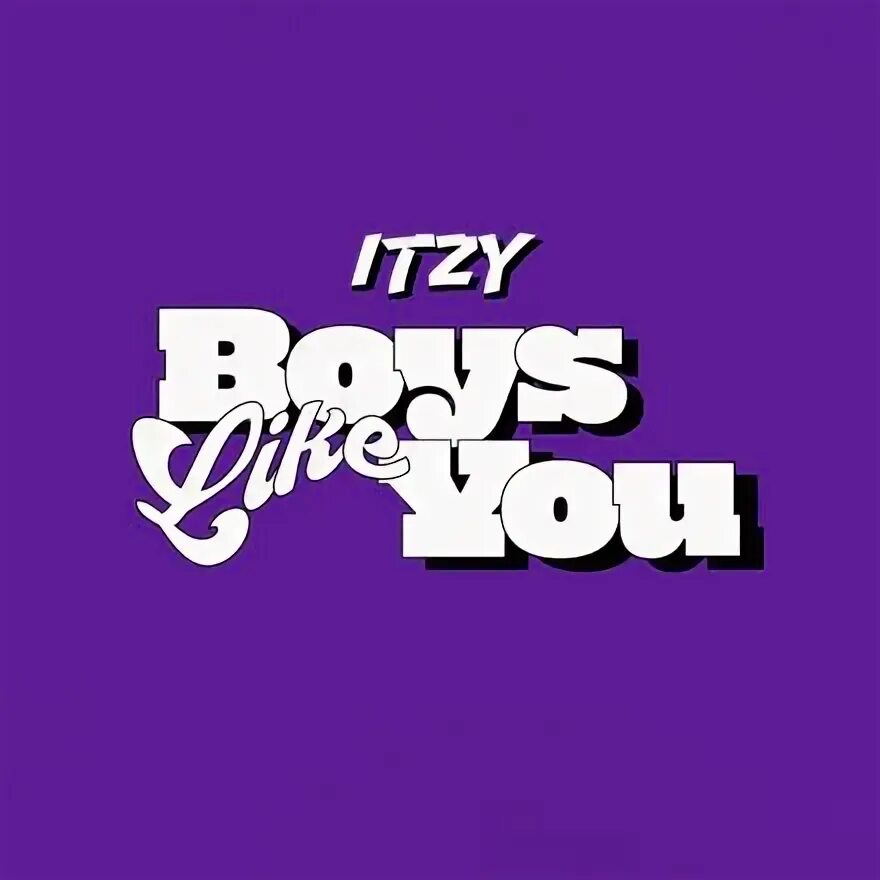 Like your boys. Itzy boys like. Boys like you Itzy альбом. Itzy boys like you. Boys like you обложка.