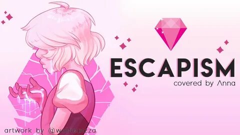 Steven universe escapism