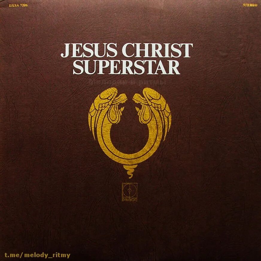 Рок опера эндрю уэббера. Jesus christ superstar 1970 обложка. jesus christ superstar эндрю ллойд.