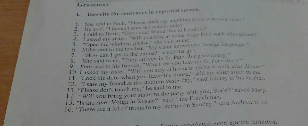 Rewrite the sentences using reported Speech. Rewrite the sentences in reported Speech. Rewrite the sentences from direct into reported Speech.. Report the following sentences.