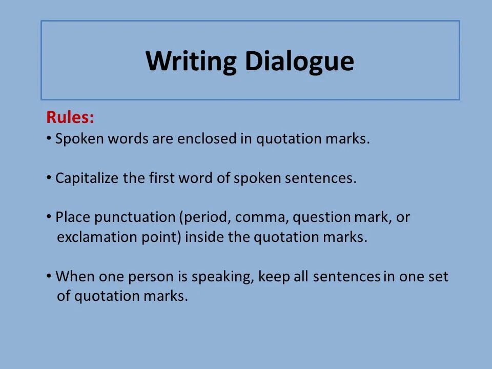 Quotation in English Punctuation. English Dialogue Punctuation. Dialogue Rules. How to write dialogs. Speaking dialogue