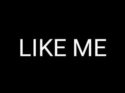 Like me lyrics