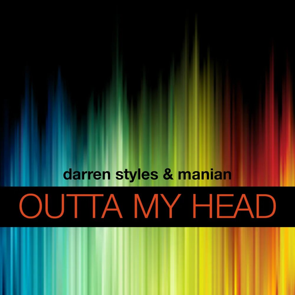 Darren styles. Outta my head. darren styles and manian outta my head tracklist cd 1. sb outta my head. yere 1 outta my head.