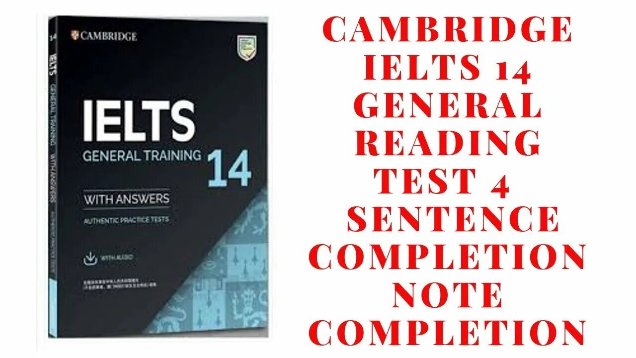 IELTS 14. Sentences completion IELTS. Note completion IELTS reading. Cambridge 14.