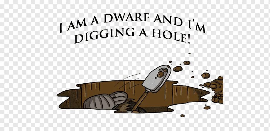 Digging holes. Digger cartoon. I am a Dwarf and i'm digging a hole. Diggy Diggy hole Art. We are the Dwarves and we digging a hole.