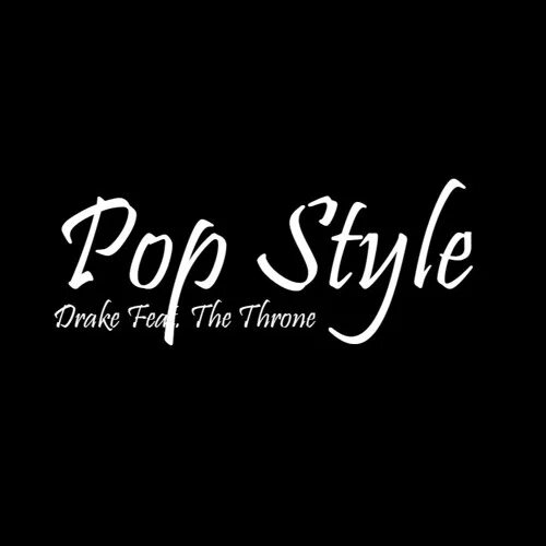 Pop styles. Pop Style. Drake Style. Pop Style Jack Daily. Pop Style Jack Daily Remix.