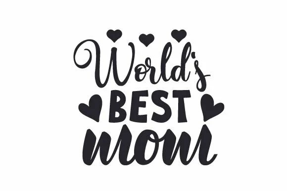 Best mother. Best mom надпись. The World best mom надпись. Worlds best mom. My mom the best.