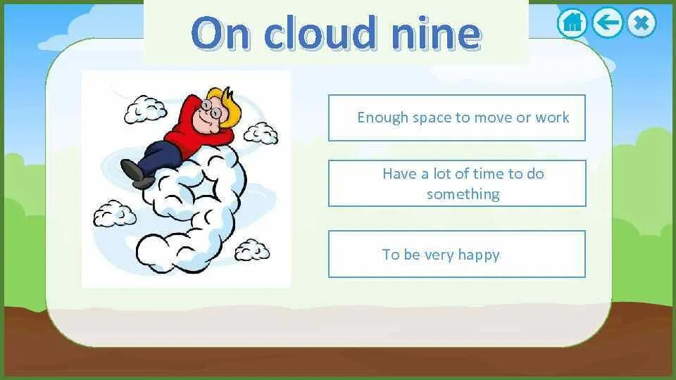 Be on cloud. Идиомы to be on cloud nine. on cloud nine идиома. предложения с to be on cloud nine. be on cloud nine примеры.