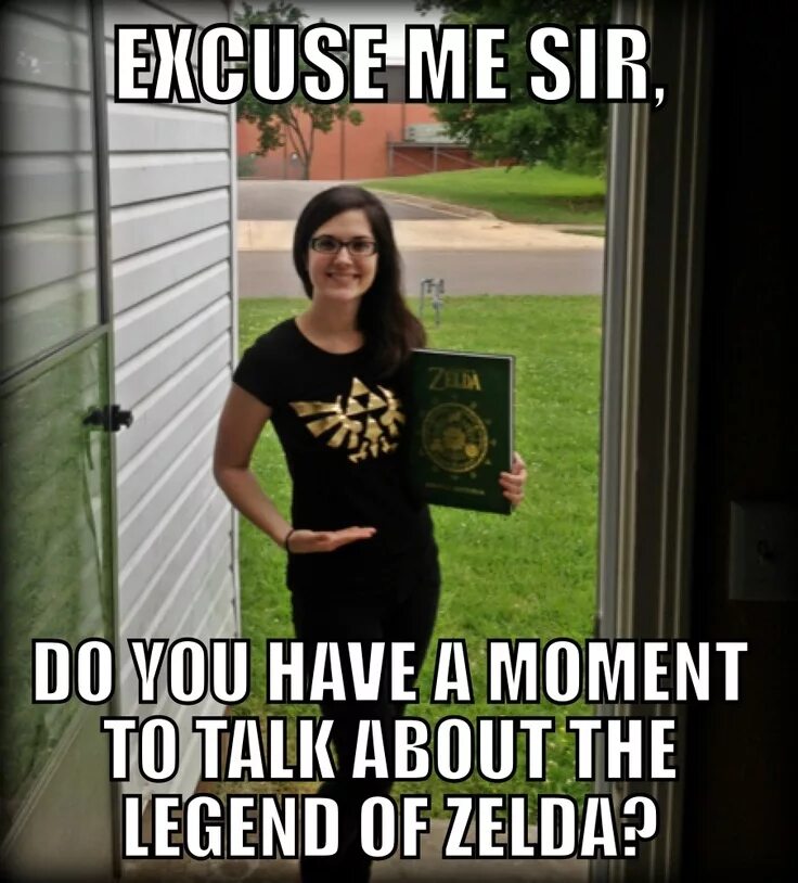 Do you have a moment to talk about. Zelda excuse me. Excuse me Sir. Excuse me Sir игра. Excuse me what did you