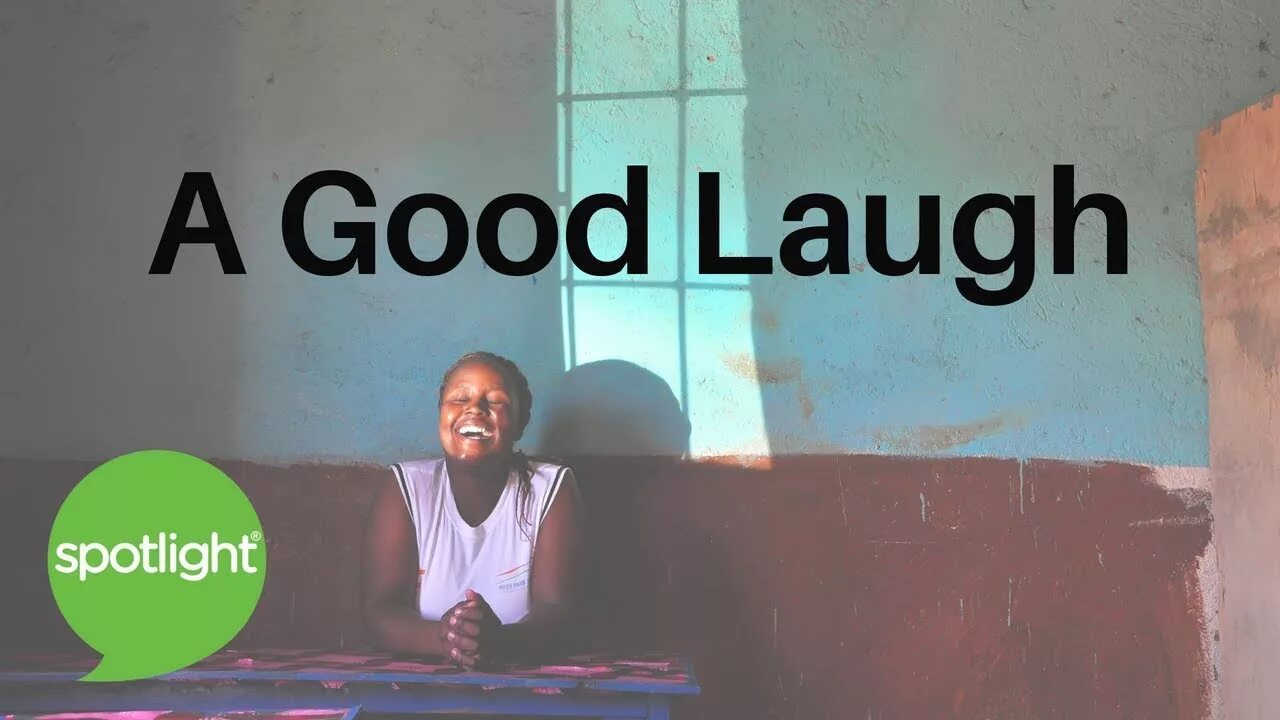 A good laugh. Good laugh e g.
