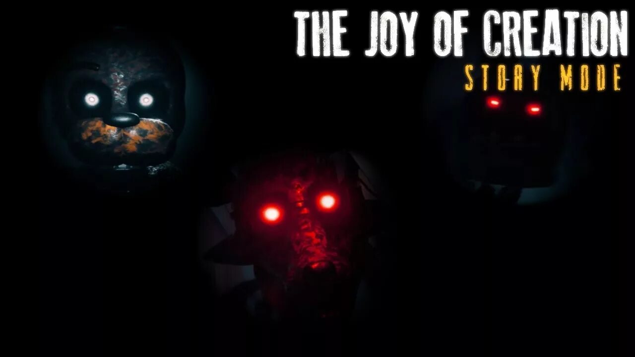 Fnaf the joy of story. TJOC story Mode. TJOC story Mode Creation. The Joy of Creation story Mode Фокси. TJOC story Reborn.