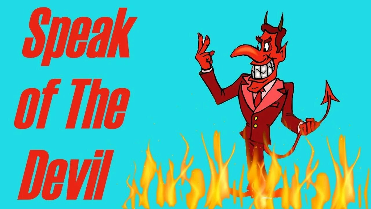 Speak idiom. Speak of the Devil idiom. Speak of the Devil - легок на помине. Дьявол на английском.