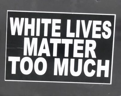 Whites live matter
