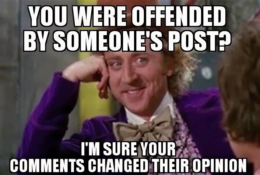 This is my opinion. Offended фото. Offended meme. Фото your opinion. I'M offended.