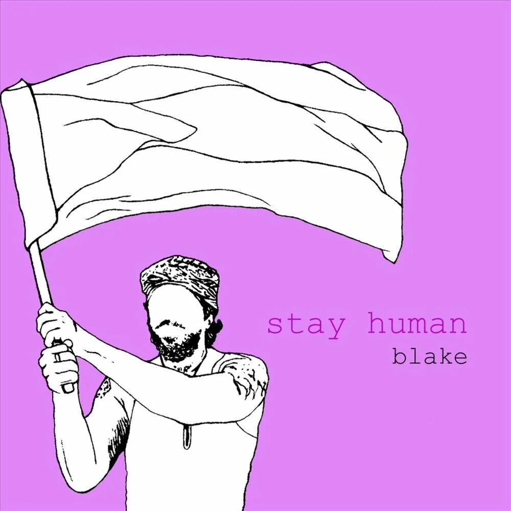 Stay Human буквы. Дип Блейк. Stay human 1