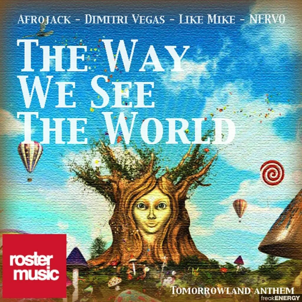 We see the world. The way we see the World Afrojack Dimitri Vegas like. Afrojack, Dimitri Vegas, like Mike & NERVO - the way we see the World (Afrojack Vocal Edit). See the World. Dimitri Vegas thank you обложка.