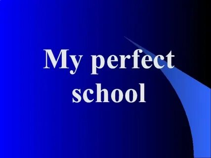 My perfect english