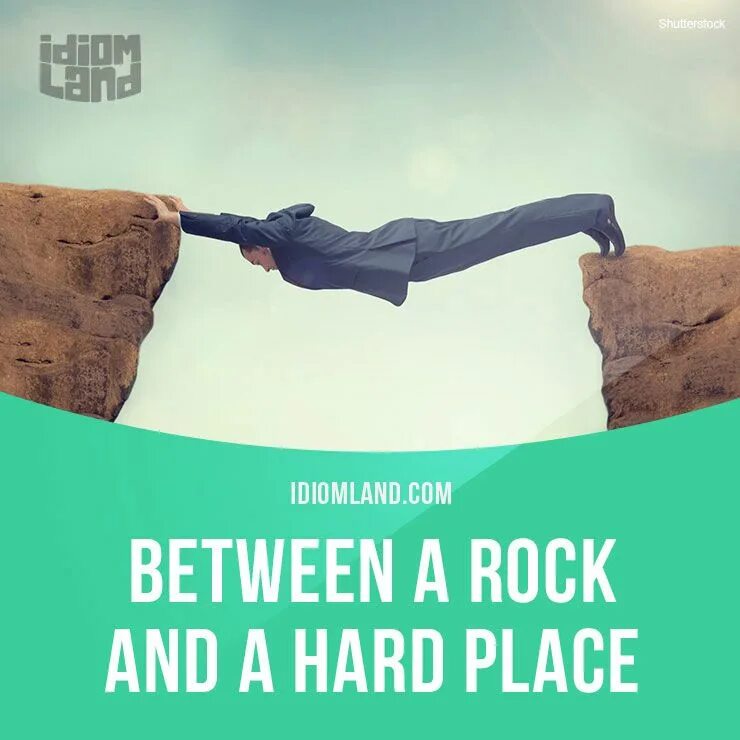 Placed meaning. Between a Rock and a hard place. Rock and a hard place перевод. Caught between a Rock and a hard place. Between a Rock and hard place examples.