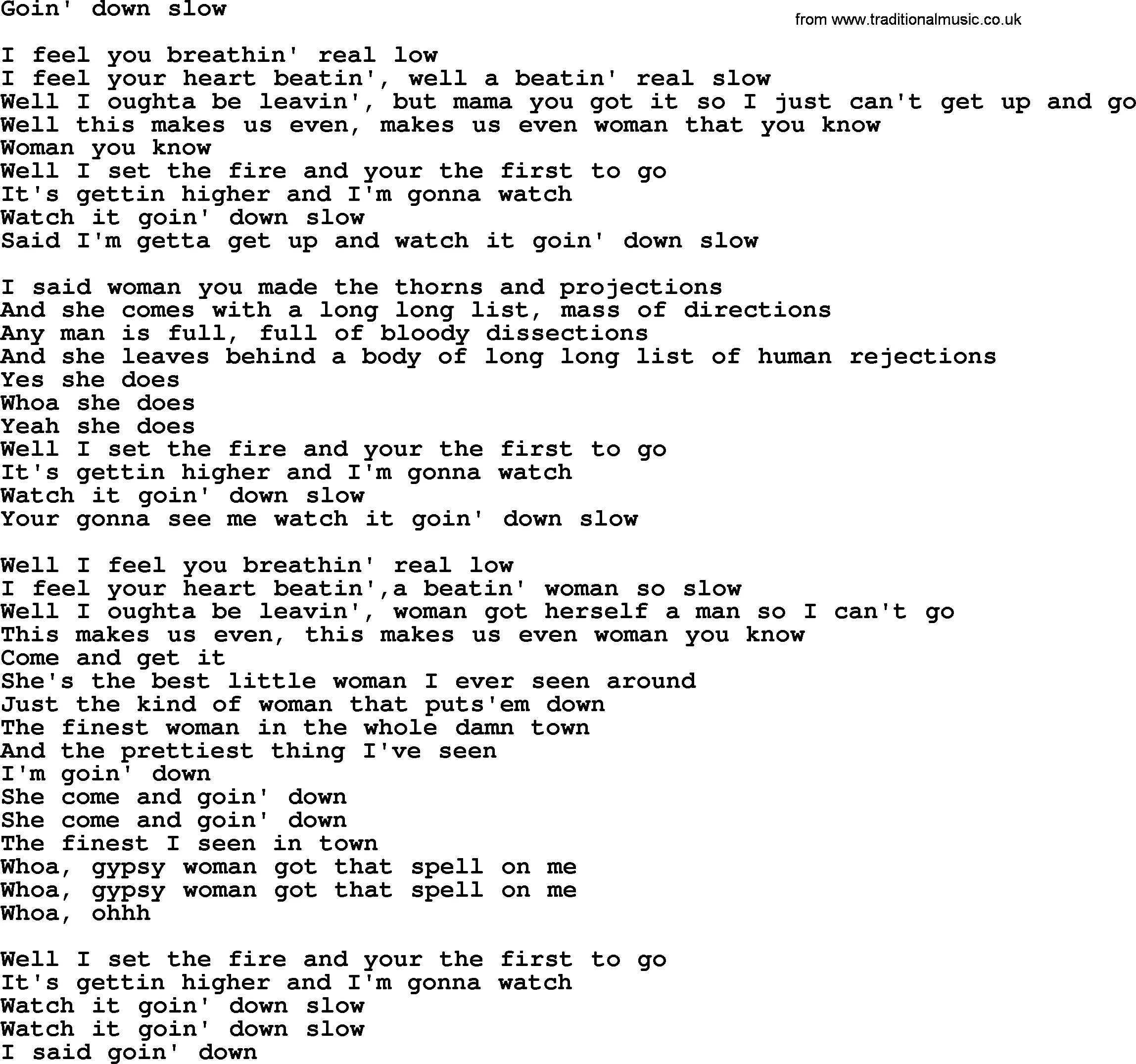 See you going down. Let me down slowly lyrics. bruce springsteen and street band. down text. gypsy woman lyrics.
