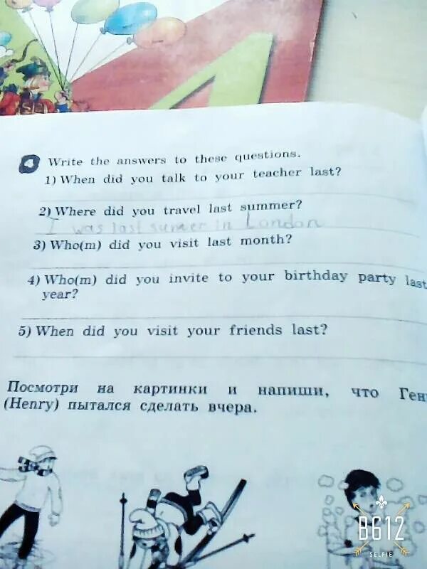 Why did not you talk. When did you talk to your teacher last. посмотри на картинки и напиши что дети делали вчера английский. как будет на русском when did you talk to your teacher last. посмотри на картинки и напиши что вчера делали дети 3 класс.