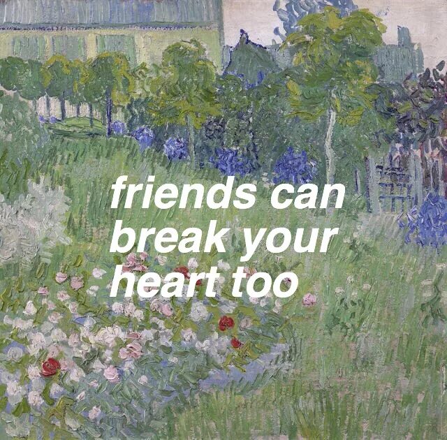 Why can we be friends. Друзья тоже могут разбить сердце. Друзья тоже могут разбить твое сердце. Друзья тоже могут разбить сердце Эстетика. Heart too.