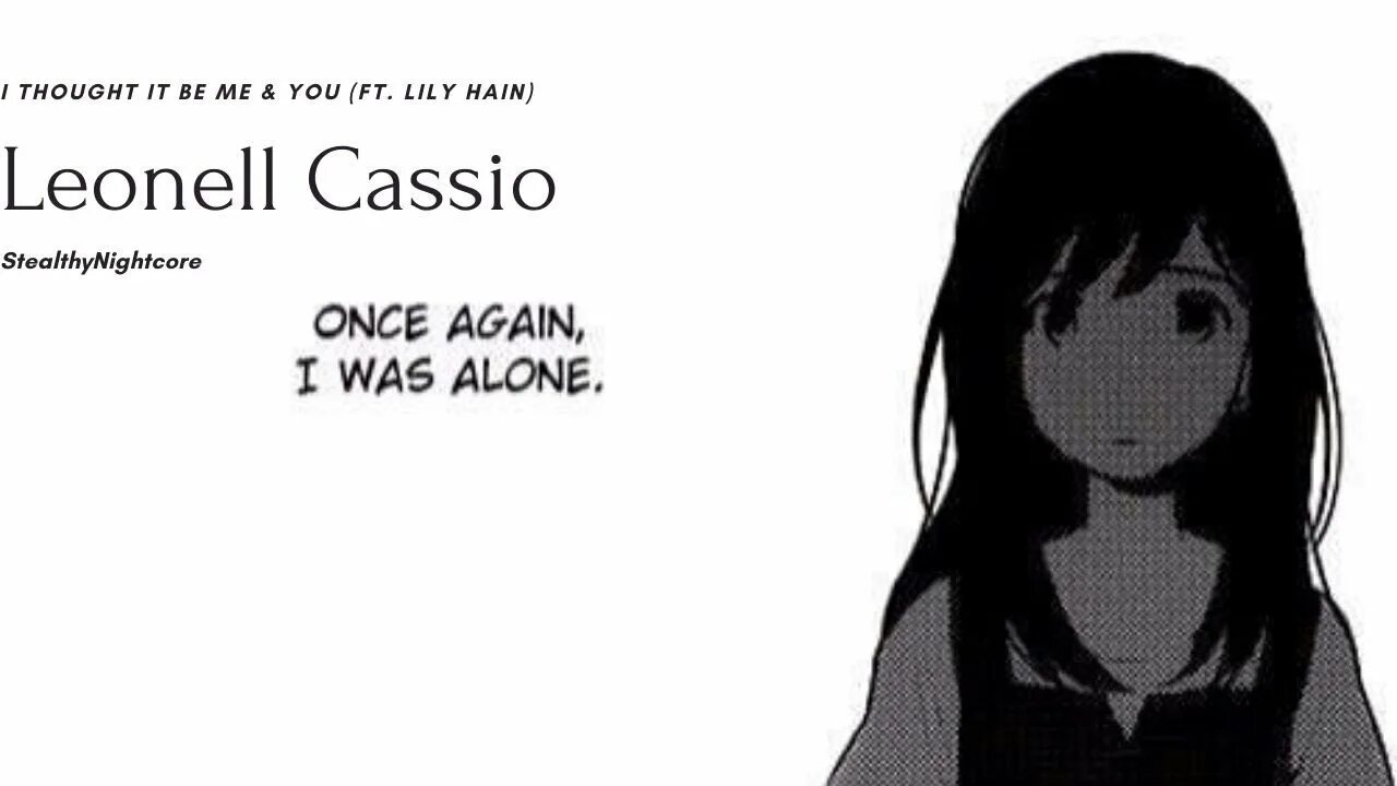 She thought she was alone. She thought she was alone