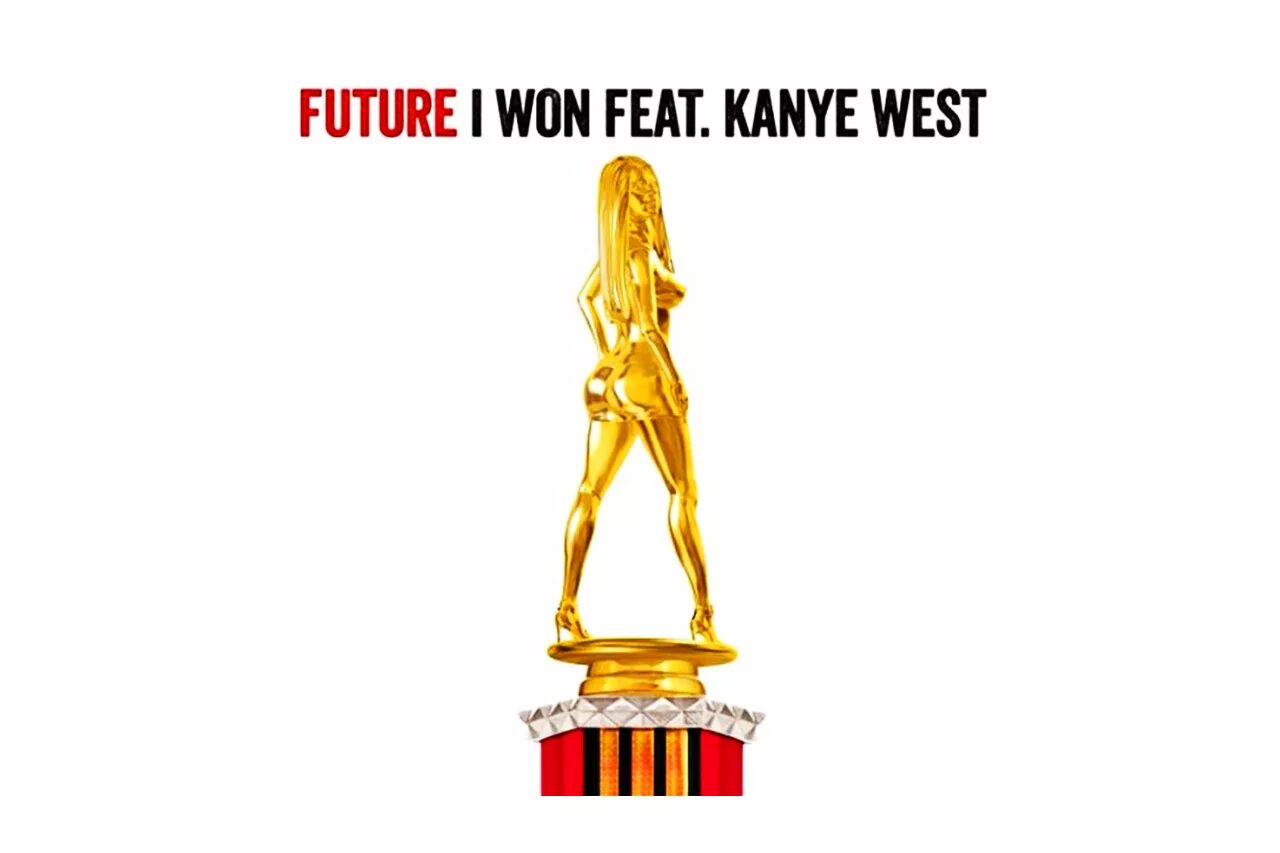 I won now. I won. Future - i won (Explicit) ft. Kanye West. Kanye West feat. Kanye West Happy ft Future.