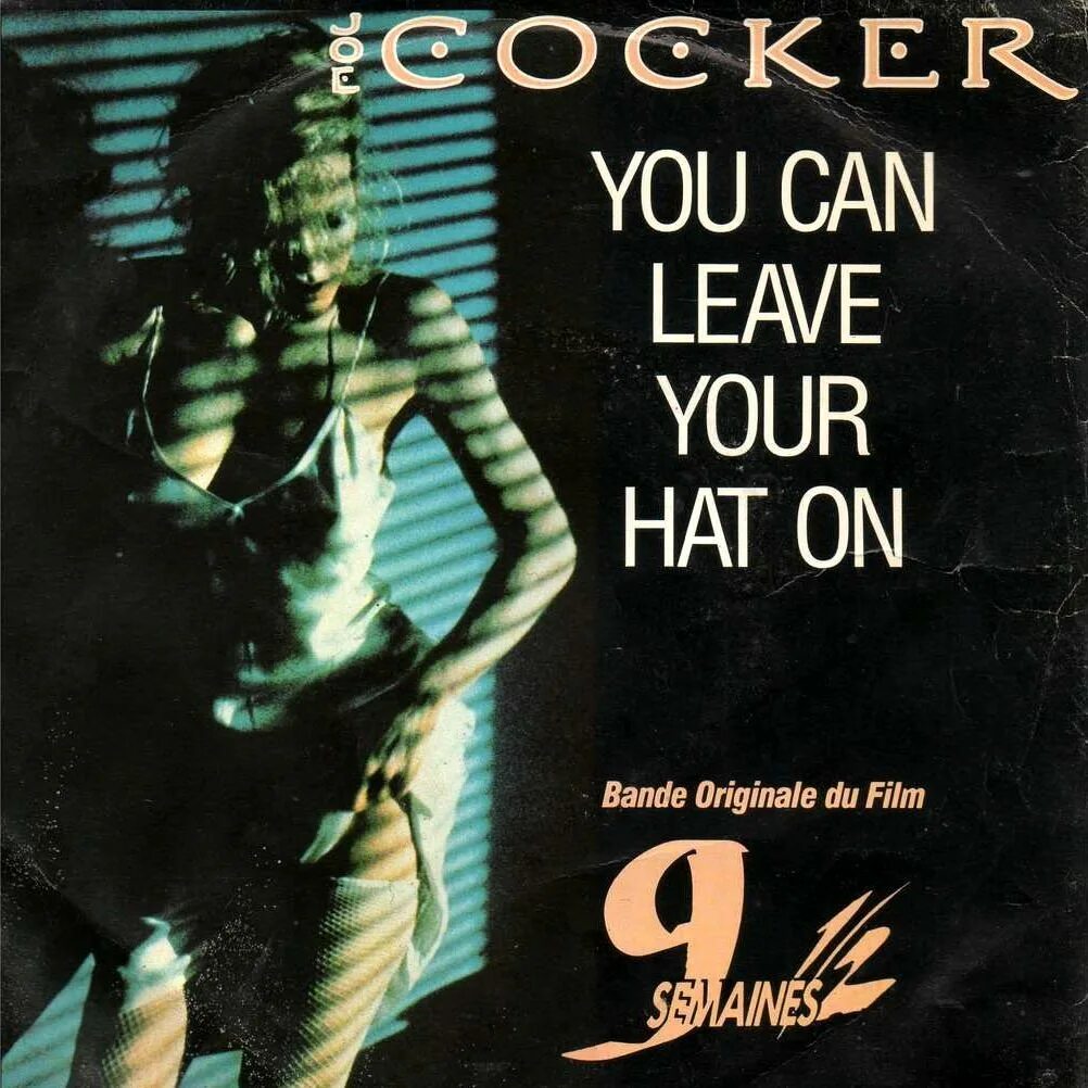 Joe Cocker you can leave your hat on. You can leave your hat on. Joe Cocker you can leave your hat on album. Joe Cocker you can leave your hat on 1986. Joe cocker you can leave your