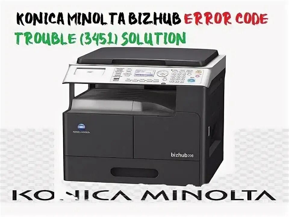 Ошибка коника минолта. Bizhub ошибка c5351. konica minolta bizhub c450i разбор. bizhub c351. коника 226 ошибка c3452.